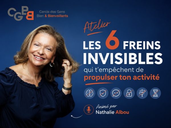 Les 6 freins invisibles qui t’empêchent de propulser ton activité